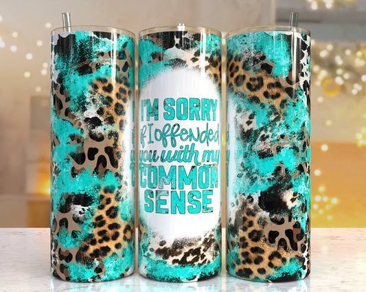 Common Sense Tumbler