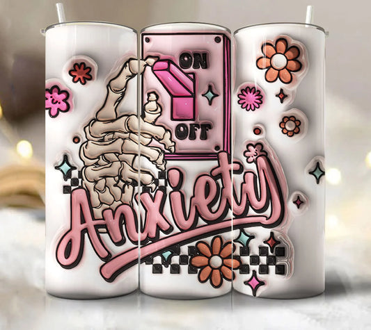 Anxiety Tumbler